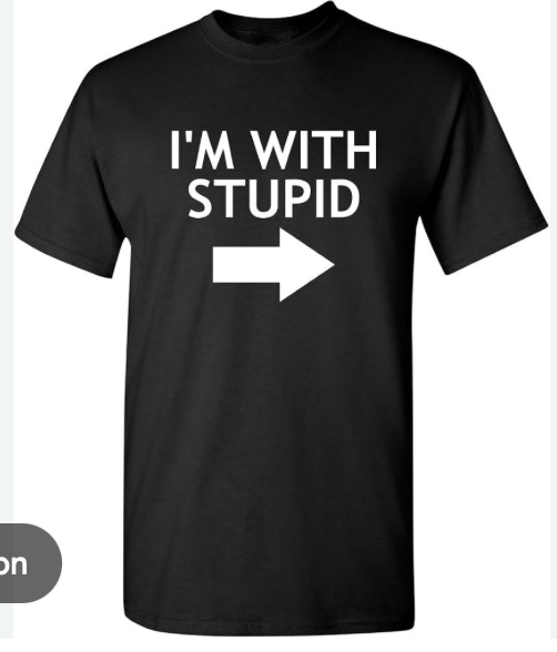 Im With Stupid Shirt