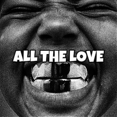 ALL THE LOVE (Kanye West)