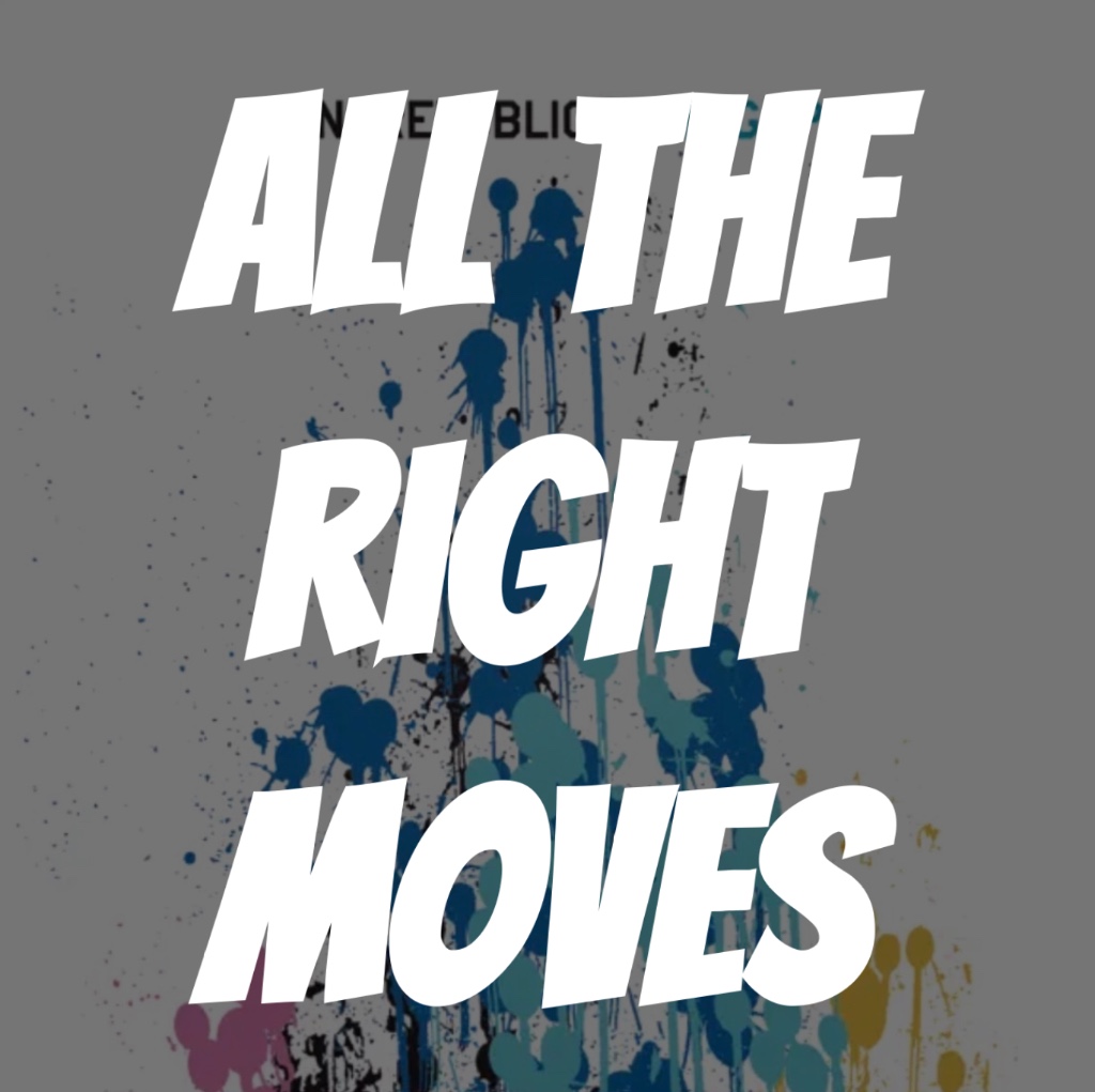 All the Right Moves