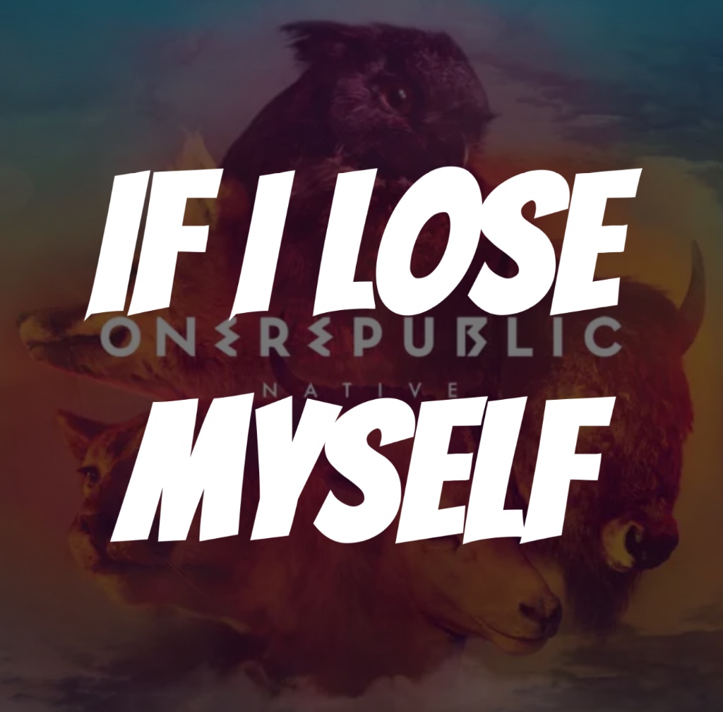 If I Lose Myself