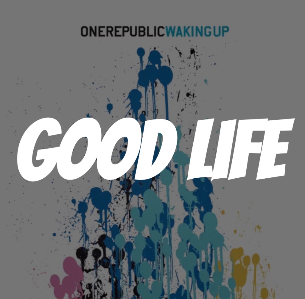 Good Life
